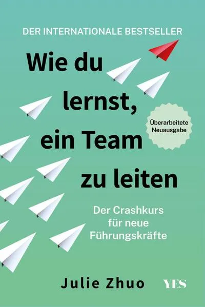 Cover: Wie du lernst, ein Team zu leiten