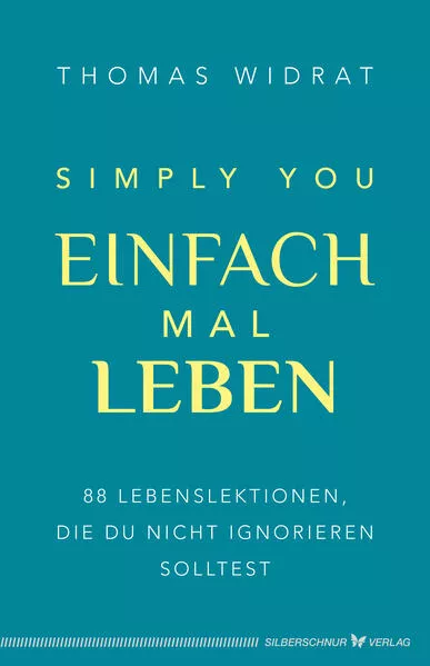 Einfach mal leben – Simply you