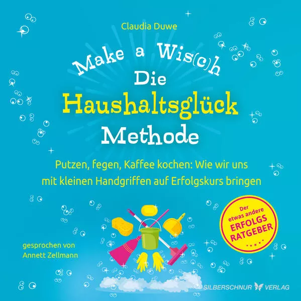 Die Haushaltsglück-Methode – Make a Wis(c)h