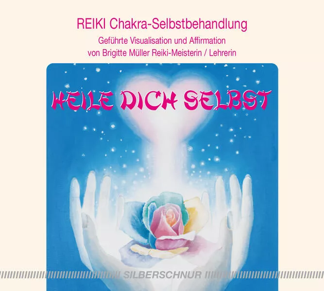 Reiki - Heile dich selbst
