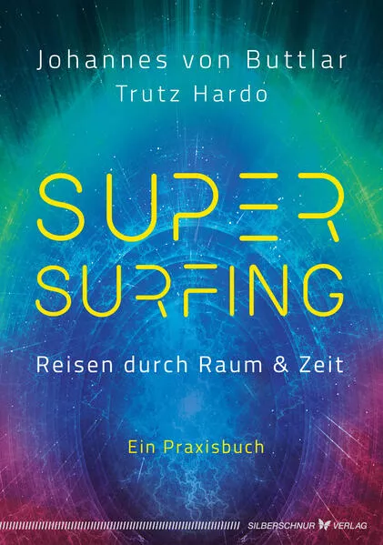 Supersurfing – Reisen durch Raum & Zeit</a>