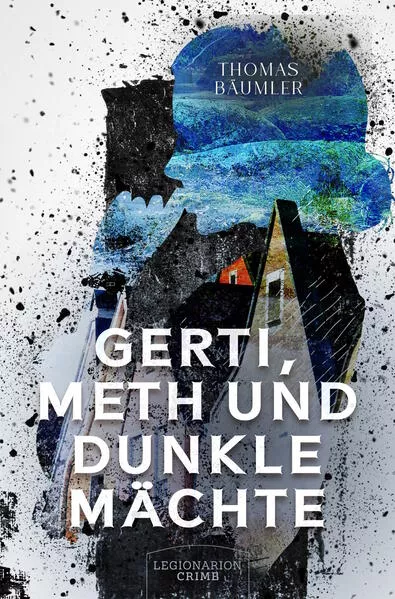 Cover: Gerti, Meth und dunkle Mächte