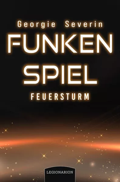 Cover: Funkenspiel - Feuersturm