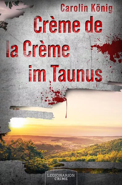 Cover: Crème de la Crème im Taunus