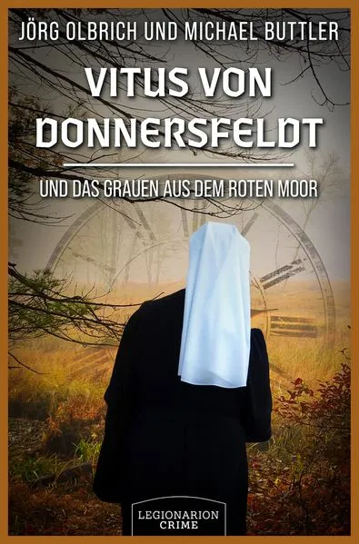 Vitus von Donnersfeldt und das Grauen aus dem Roten Moor