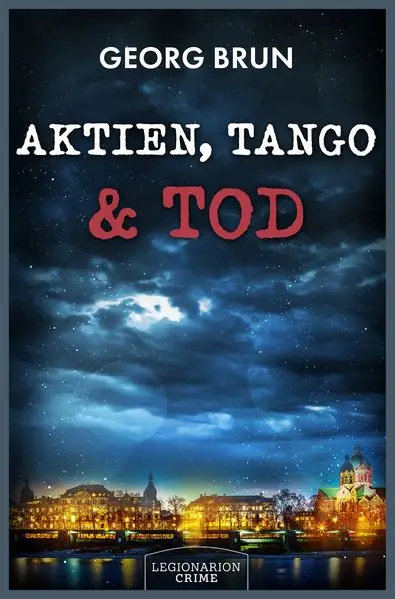 Aktien, Tango & Tod