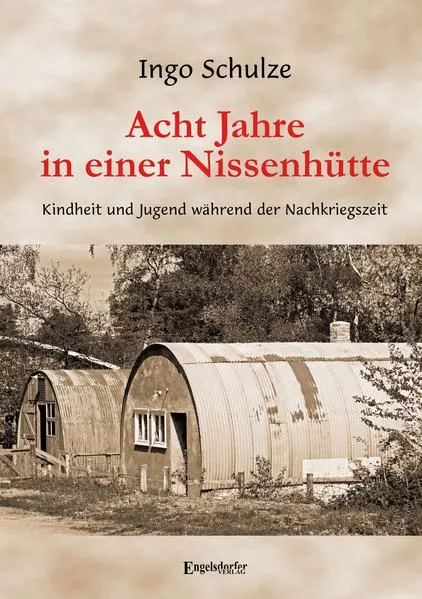 Cover: Acht Jahre in einer Nissenhütte