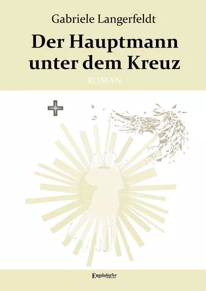 Cover: Der Hauptmann unter dem Kreuz