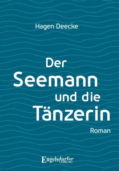 Cover: Der Seemann und die Tänzerin