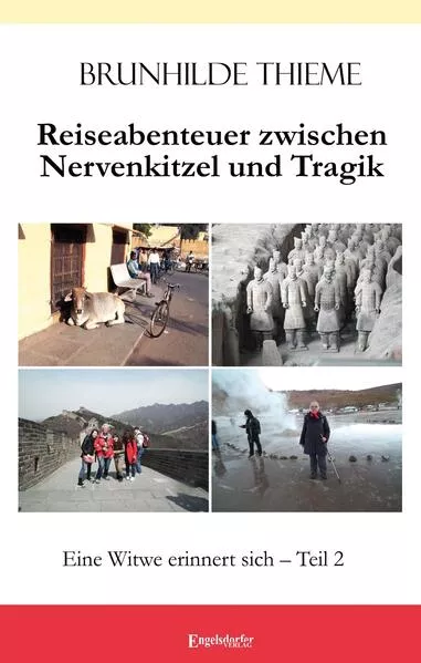 Cover: Reiseabenteuer zwischen Nervenkitzel und Tragik