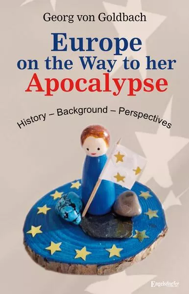 Europe on the Way to her Apocalypse</a>