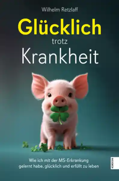 Glücklich trotz Krankheit