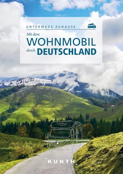 Cover: KUNTH Mit dem Wohnmobil durch Deutschland