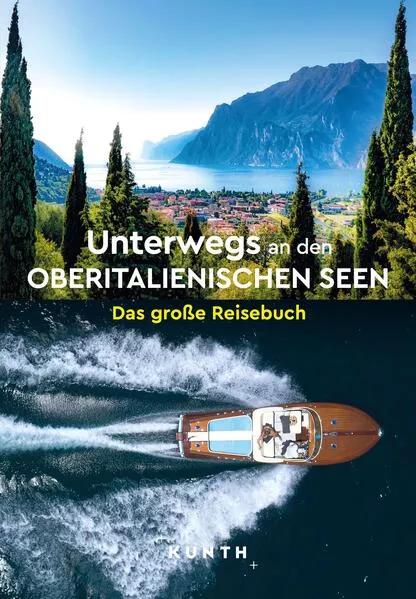 Cover: KUNTH Unterwegs an den Oberitalienischen Seen