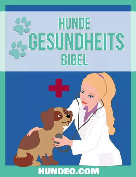 Cover: Hunde Gesundheits Bibel