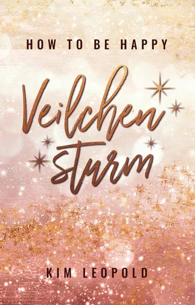 Cover: how to be happy: Veilchensturm
