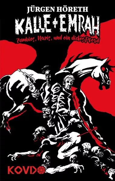 Cover: Kalle + Emrah - Zombies, Nazis und ein dickes Pferd