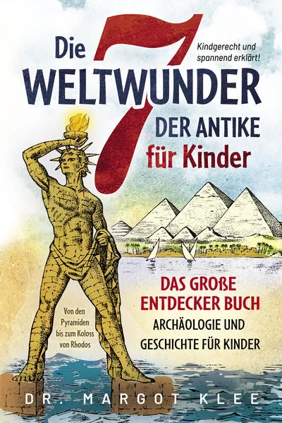 Cover: Die 7 Weltwunder der Antike für Kinder