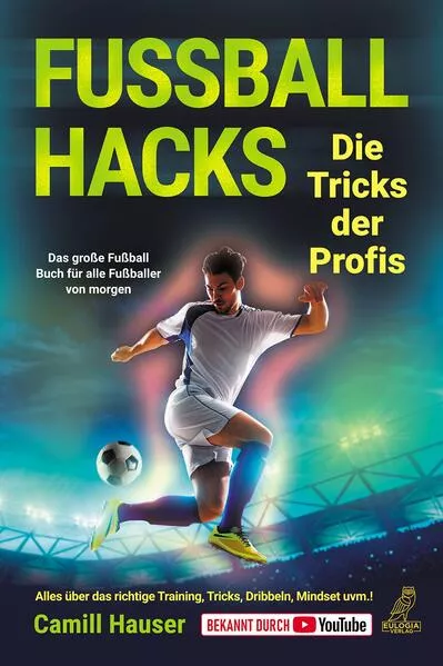 Cover: Fußball Hacks – Die Tricks der Profis