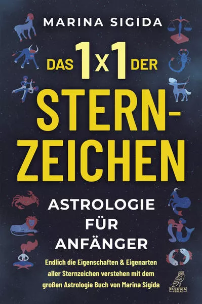 Cover: Das 1x1 der Sternzeichen