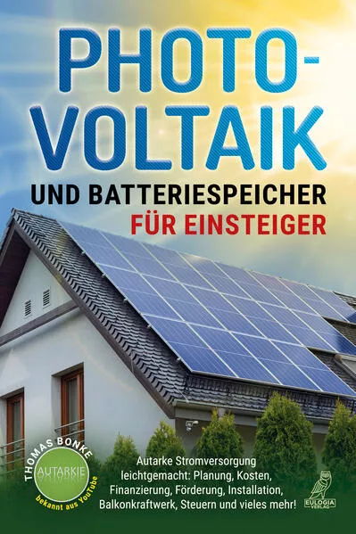 Photovoltaik und Batteriespeicher für Einsteiger</a>