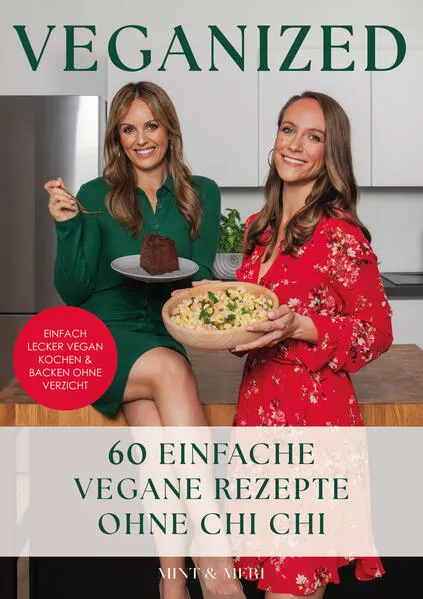 Cover: Veganized - Einfach lecker vegan kochen & backen ganz ohne Verzicht