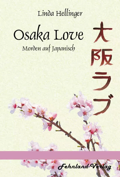 Cover: Osaka Love. Morden auf Japanisch
