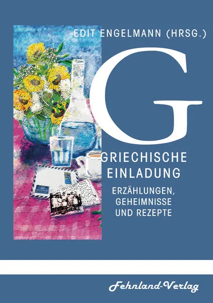 Cover: Griechische Einladung in die Mythologie. Erzählungen, Geheimnisse und Rezepte