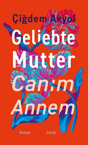 Cover: Geliebte Mutter – Canım Annem