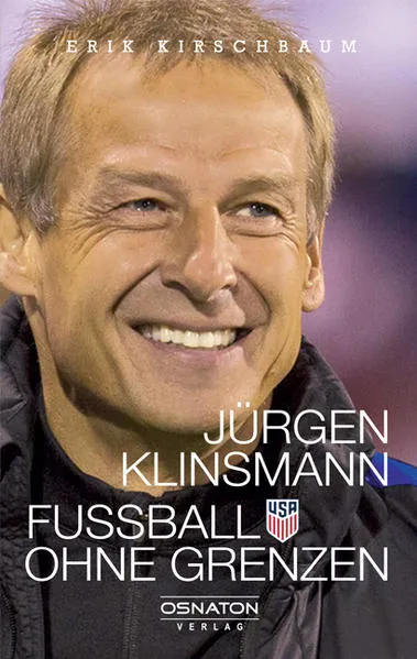 Jürgen Klinsmann - Fußball ohne Grenzen</a>
