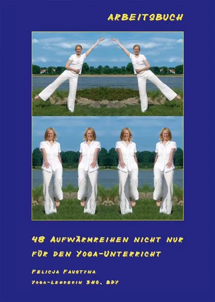 48 Aufwärmreihen nicht nur für den Yoga-Unterricht