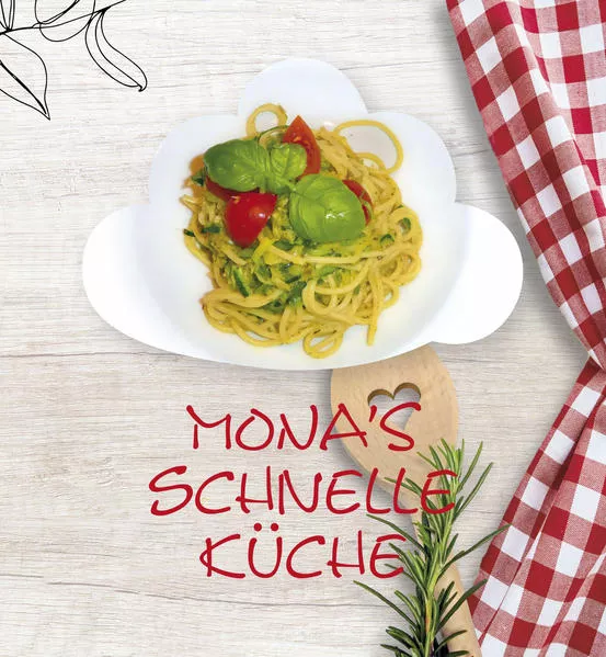 Cover: Monas schnelle Küche