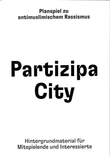 Cover: Partizipa City - Planspiel zu antimuslimischem Rassismus