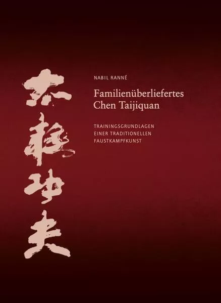 Cover: Familienüberliefertes Chen Taijiquan