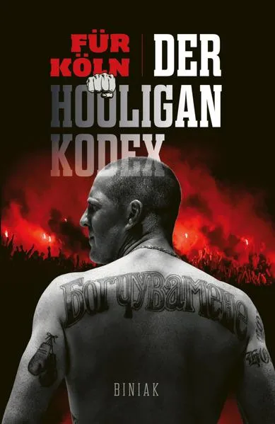 Cover: Für Köln! Der Hooligan-Kodex