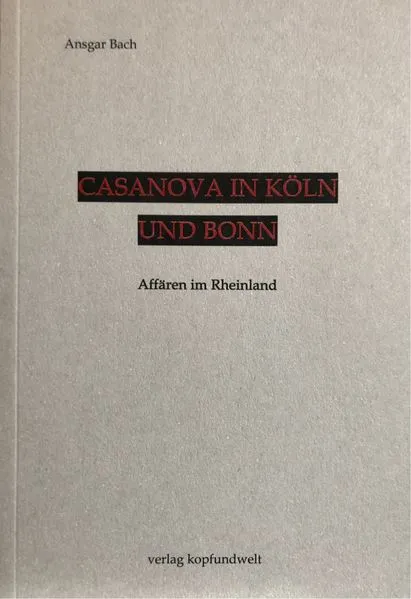 Cover: Casanova in Köln und Bonn