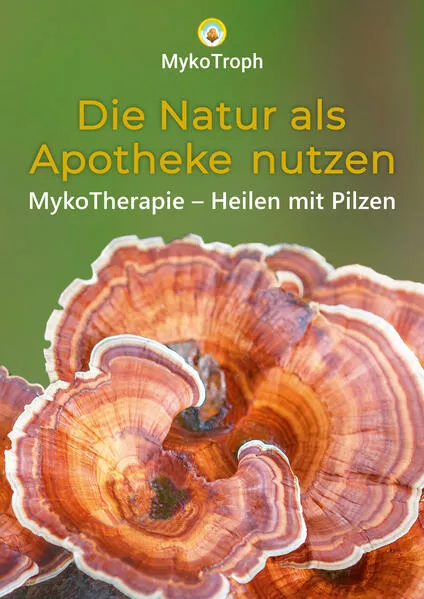 Cover: Die Natur als Apotheke nutzen