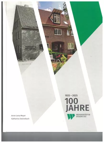 Cover: 100 Jahre Wohnstätte Stade eG 1925-2025