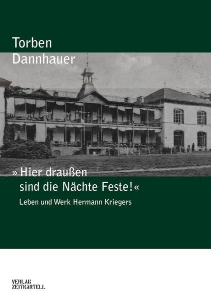 Cover: »Hier draußen sind die Nächte Feste!«
