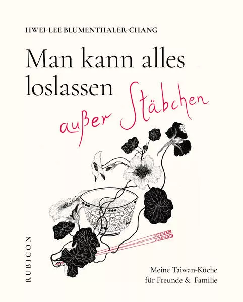 Cover: Man kann alles loslassen außer Stäbchen