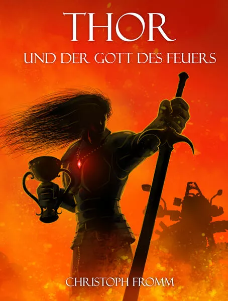 Cover: THOR und der Gott des Feuers