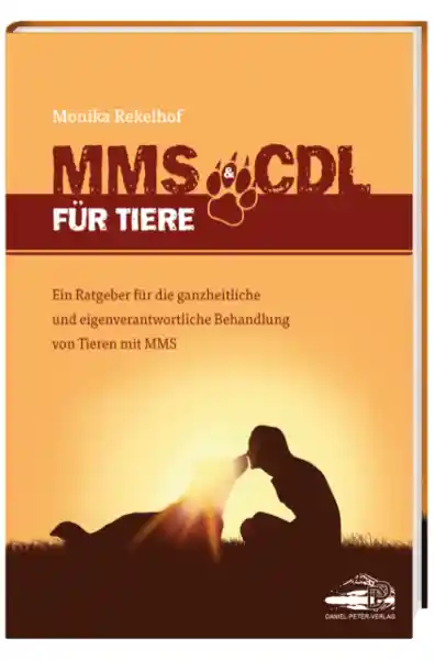 Cover: MMS & CDL für Tiere - Das erste Tierbuch über MMS&CDL