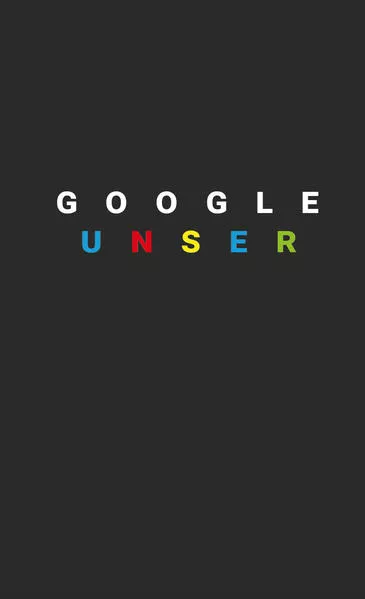 Cover: Google Unser
