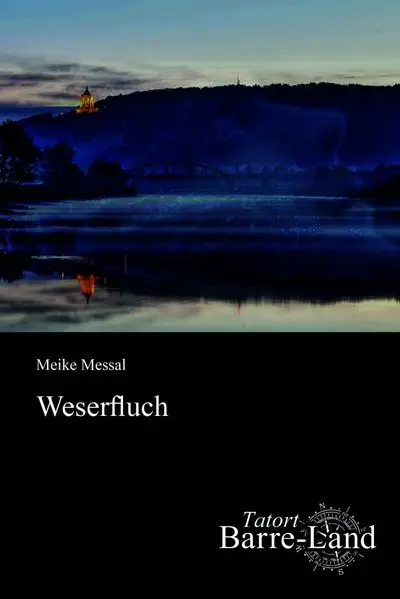 Tatort Barre-Land | Weserfluch