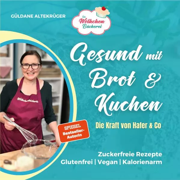 Die Wölkchenbäckerei: Gesund mit Brot & Kuchen</a>