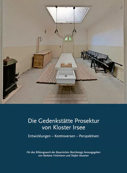 Die Gedenkstätte Prosektur von Kloster Irsee</a>