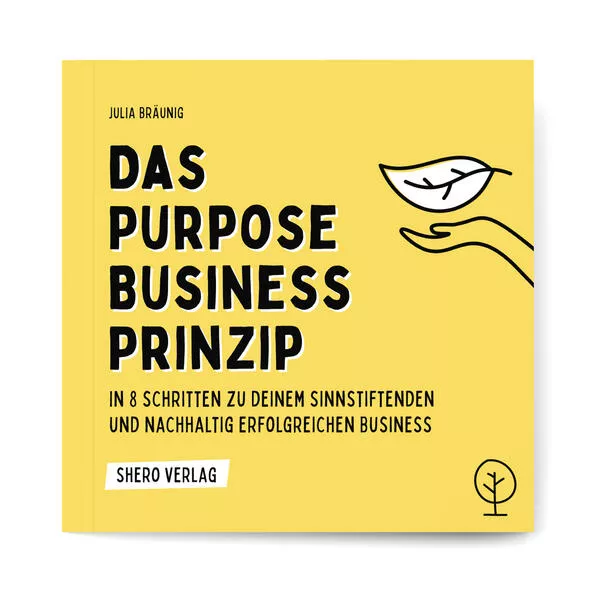 Cover: Das Purpose Business Prinzip