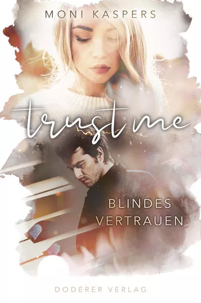 Cover: Trust me - Blindes Vertrauen