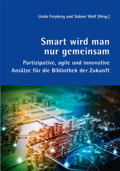 Cover: Smart wird man nur gemeinsam