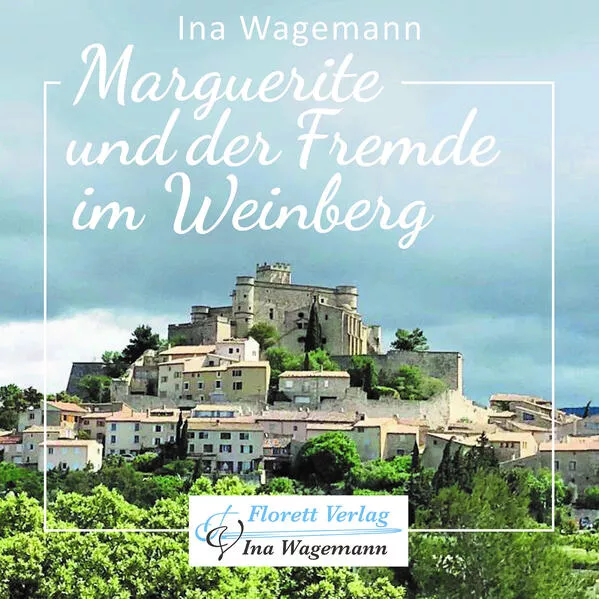 Marguerite und der Fremde im Weinberg